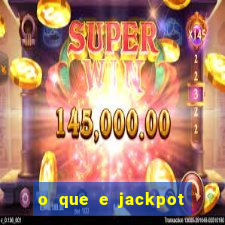 o que e jackpot no jogo do tigre